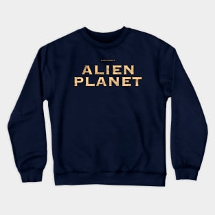 Alien Planet - Logo Crewneck Sweatshirt